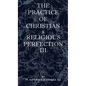 The Practice of Christian and Religious Perfection Vol III - Hardcover