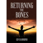 Returning the Bones - Hardcover