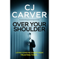 Over Your Shoulder: An Astonishing Psychological Thriller - Paperback