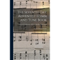 The Seventh-Day Adventist Hymn and Tune Book: For Use in Divine Worship - Paperback