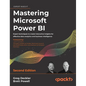 Mastering Microsoft Power BI - Second Edition: Expert techniques to create interactive insights for effective data analytics and business intelligence - Hardcover