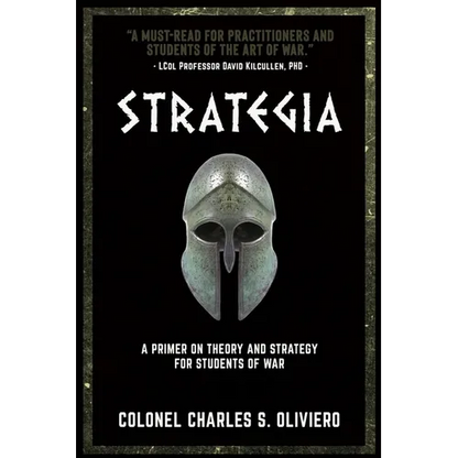 Strategia: A Primer on Theory and Strategy for Students of War - Paperback