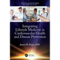 Integrating Lifestyle Medicine in Cardiovascular Health and Disease Prevention - Paperback
