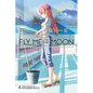 Fly Me to the Moon, Vol. 4 - Paperback