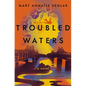 Troubled Waters - Hardcover