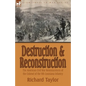 Destruction and Reconstruction: the American Civil War Reminiscences of the Colonel of the 9th Louisiana Infantry - Paperback
