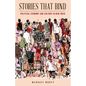 Stories That Bind: Political Economy and Culture in New India - Paperback