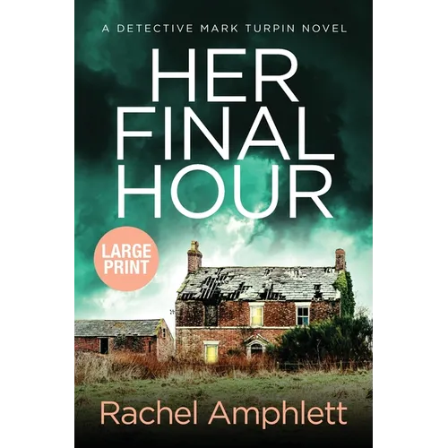 Her Final Hour: A Detective Mark Turpin murder mystery - Paperback