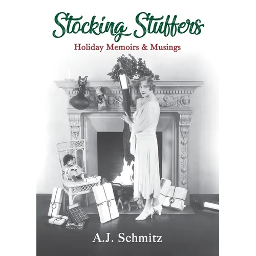 Stocking Stuffers: Holiday Memoirs & Musings - Paperback