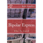 Bipolar Express - Paperback