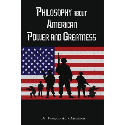 Philosophy about American Power and Greatness - Paperback