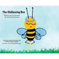 The Chillaxing Bee: A children's book with a unique view into a bee's life entirely written and illustrated by 8 year old Charlotte Holland. - Hardcover