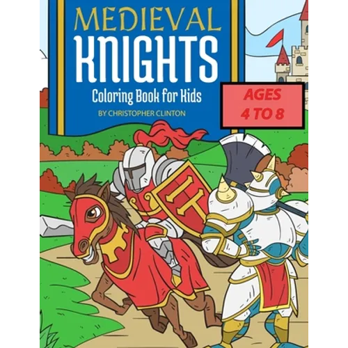 Medieval Knights Coloring Book for Kids - Paperback
