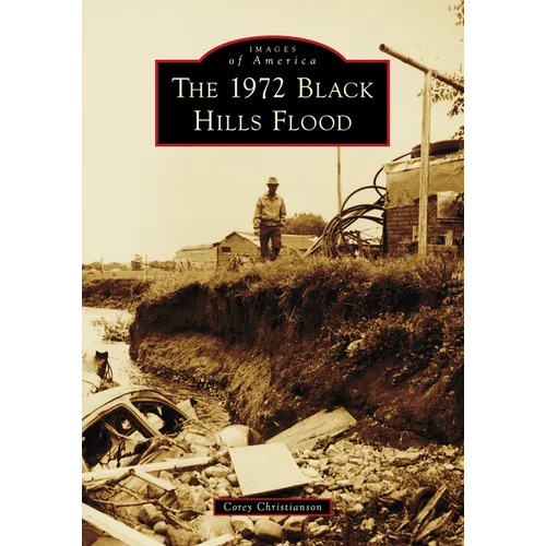 The 1972 Black Hills Flood - Paperback