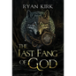 The Last Fang of God - Hardcover