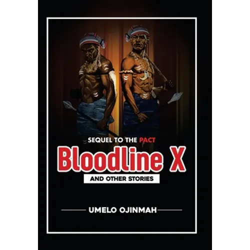 Bloodline X: And Other Stories - Hardcover