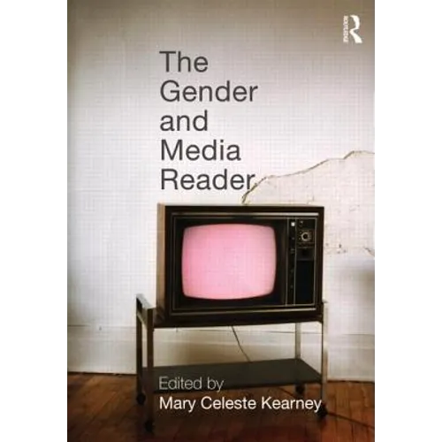 The Gender and Media Reader - Paperback