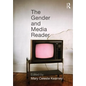 The Gender and Media Reader - Paperback