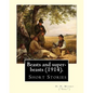 Beasts and super-beasts (1914). By: H. H. Munro ("Saki"), (short stories, including "The Lumber-Room"): Hector Hugh Munro (18 December 1870 - 14 Novem - Paperback