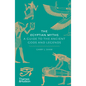 The Egyptian Myths: A Guide to the Ancient Gods and Legends - Hardcover
