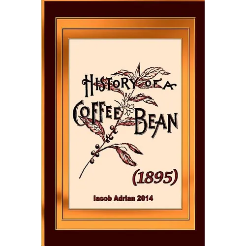 History of a coffee bean (1895) - Paperback