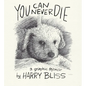 You Can Never Die: A Graphic Memoir - Hardcover