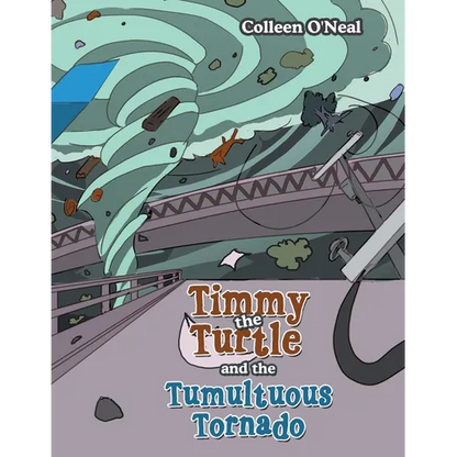 Timmy the Turtle and the Tumultuous Tornado - Paperback
