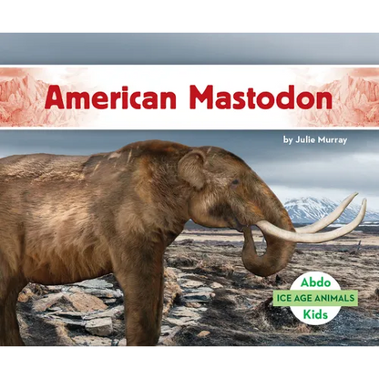 American Mastodon - Library Binding