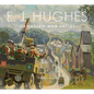 E. J. Hughes: Canadian War Artist - Hardcover