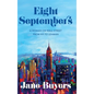 Eight Septembers: A Woman on Wall Street From 9/11 to Lehman - Hardcover
