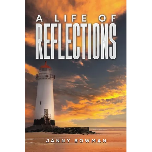A Life of Reflections - Paperback