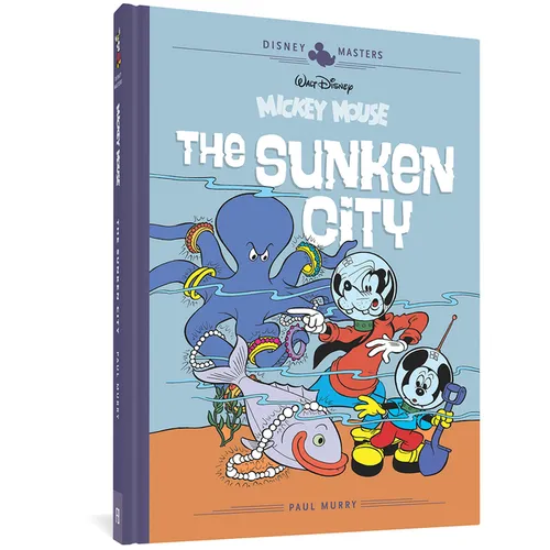 Walt Disney's Mickey Mouse: The Sunken City: Disney Masters Vol. 13 - Hardcover