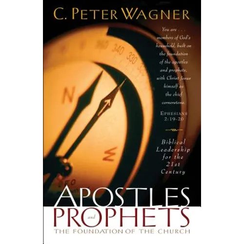 Apostles and Prophets: The Foundation of the Church - Paperback
