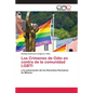 Los Crímenes de Odio en contra de la comunidad LGBTI - Paperback