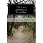 The Last American Frontier - Paperback