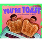 You're Toast and Other Metaphors We Adore - Paperback