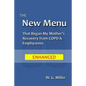 The New Menu That Began My Mother's Recovery from COPD & Emphysema - Paperback