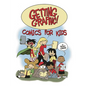 Getting Graphic! Comics for Kids - Paperback