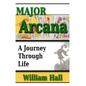 Major Arcana: A Journey Through Life - Paperback