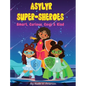 Asylyr Super-Sheroes - Hardcover