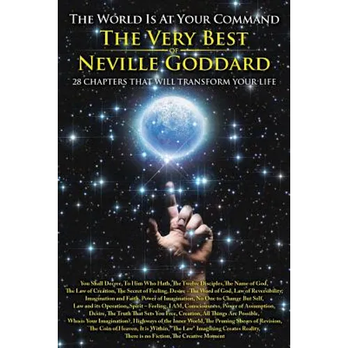 The World is at Your Command: The Very Best of Neville Goddard - Paperback