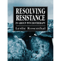 Resolving Resistance in Group Psychotherapy - Paperback