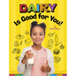 Dairy Is Good for You! - Hardcover