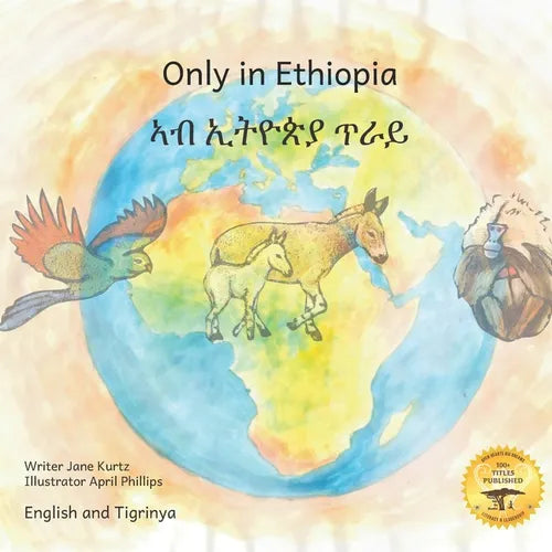 Only in Ethiopia: East Africa's Rarest Animals in Tigrinya and English - Paperback
