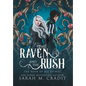 The Raven and the Rush: The Book of All Things - Hardcover