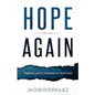 Hope Again: Finding God's Purpose in Your Pain - Paperback