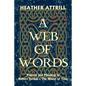 A Web of Words: Pattern and Meaning in Robert Jordan's The Wheel of Time - Paperback