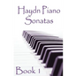 Haydn Piano Sonatas Book 1: Piano Sheet Music: Joseph Haydn Creation - Paperback