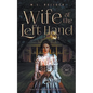 Wife Of The Left Hand - Paperback