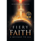Fiery Faith: A Message To All - Paperback